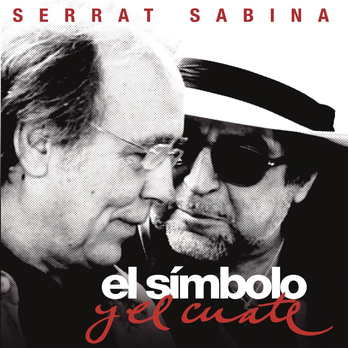 Serrat & Sabina – El Simbolo y El Cuate