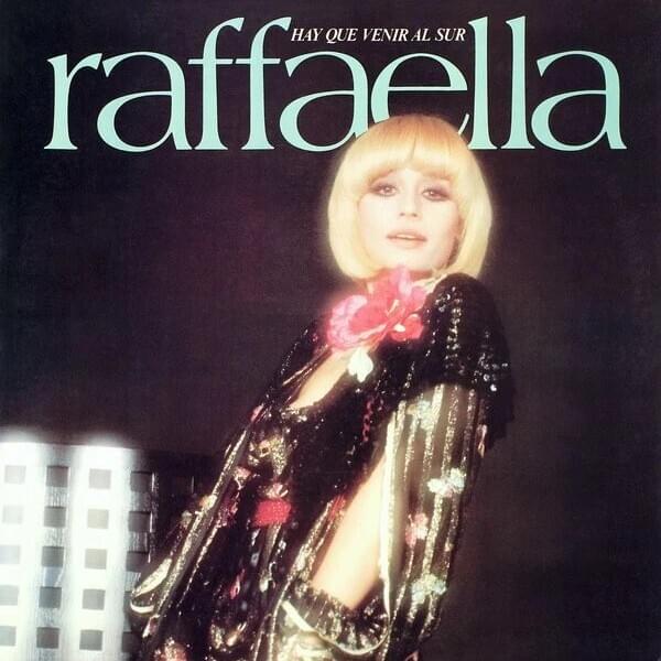 Raffaella Carrà - Hay Que Venir Al Sur