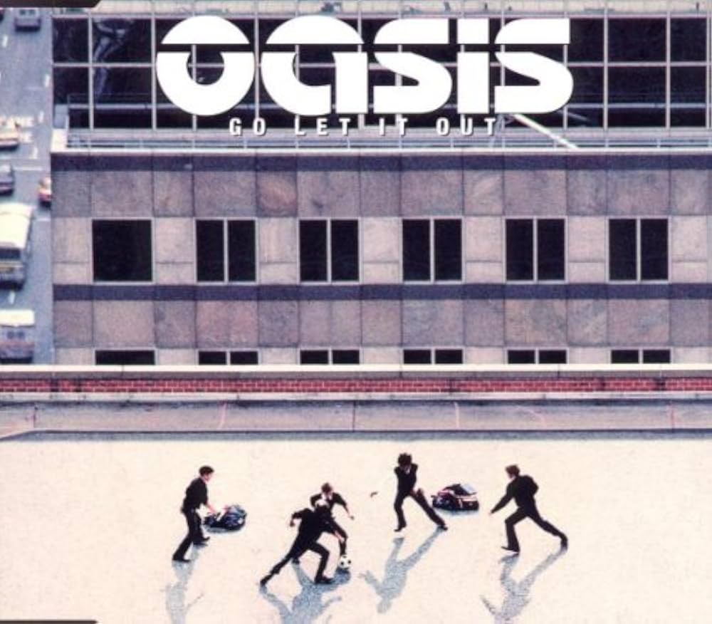 Oasis - Go Let it Out (Single)