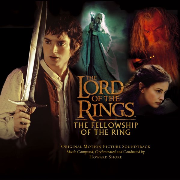 The Lord of the Rings - The Fellowship of the Ring (Original Motion Picture Soundtrack)