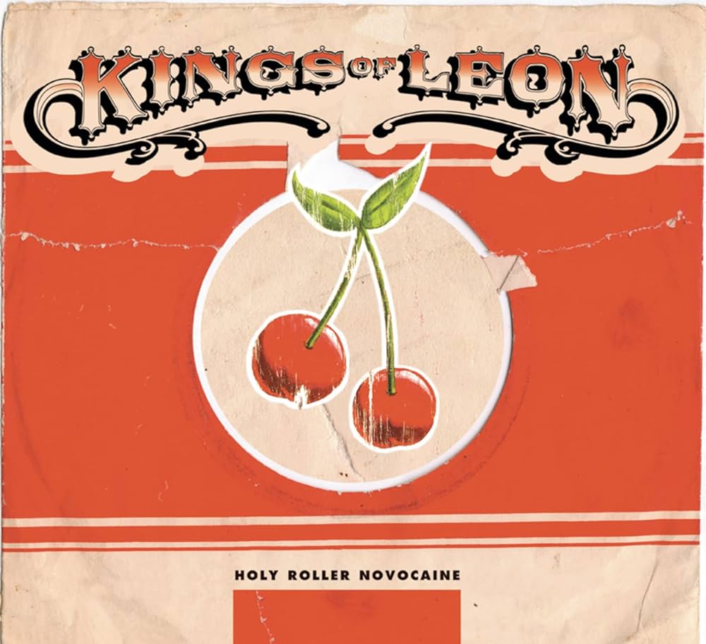 Kings of Leon - Holy Roller Novocaine