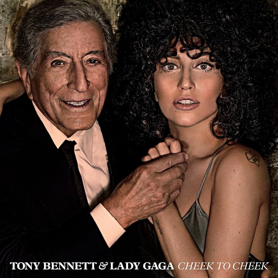 Tony Bennett & Lady Gaga – Cheek To Cheek