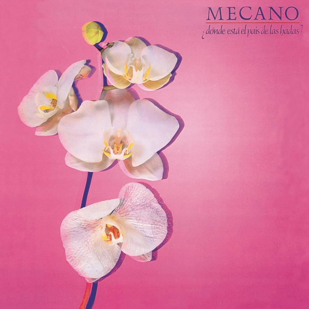 Mecano - Donde Esta el País de las Hadas?