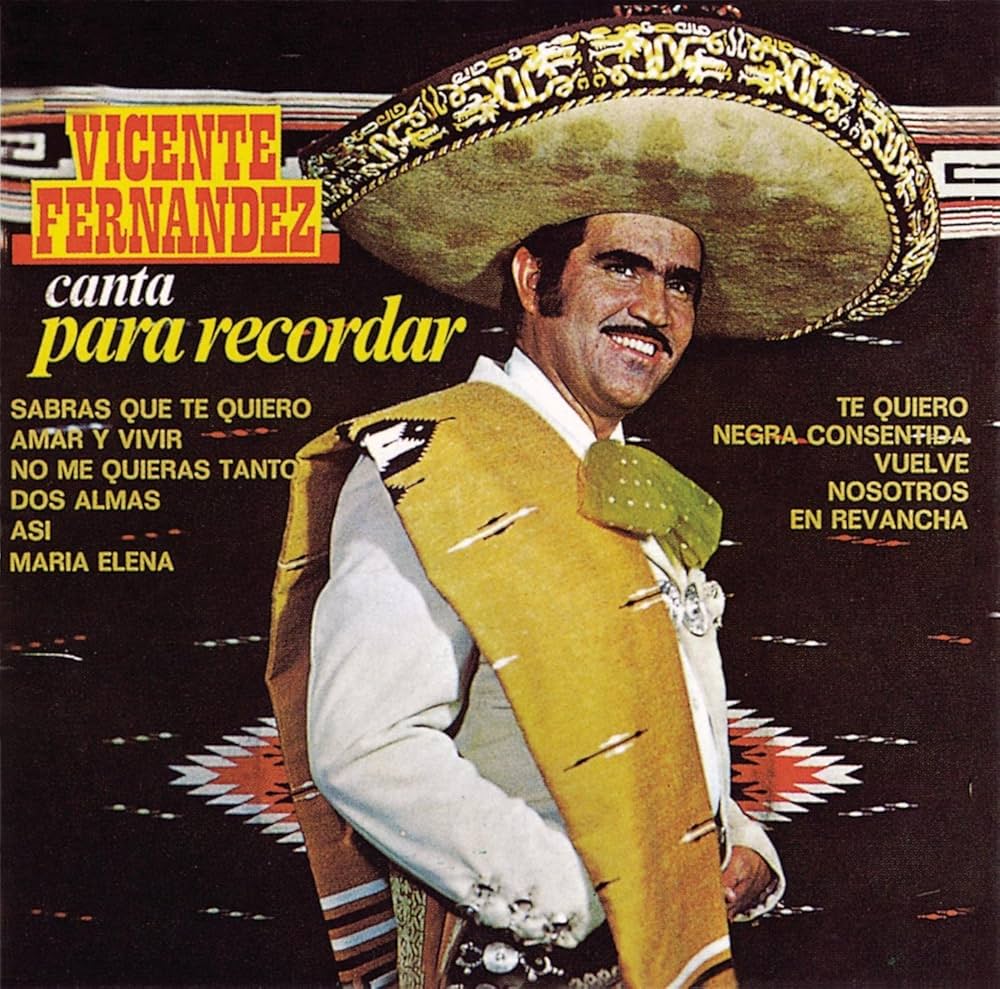 Vicente Fernandez - Canta Para Recordar