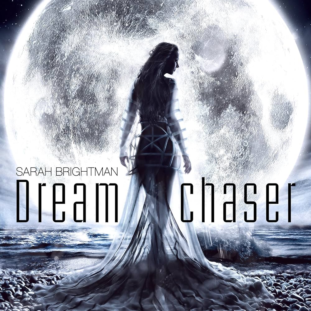 Sarah Brightman – Dream Chaser