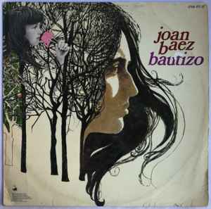Joan Baez - Bautismo