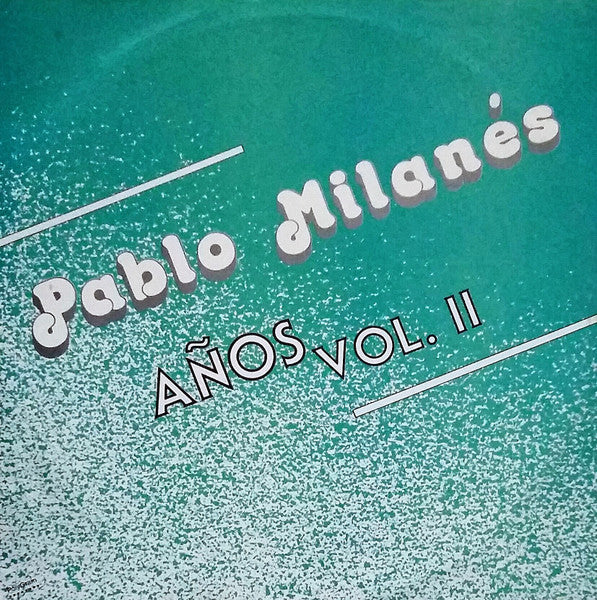Pablo Millanés - Años Vol. II