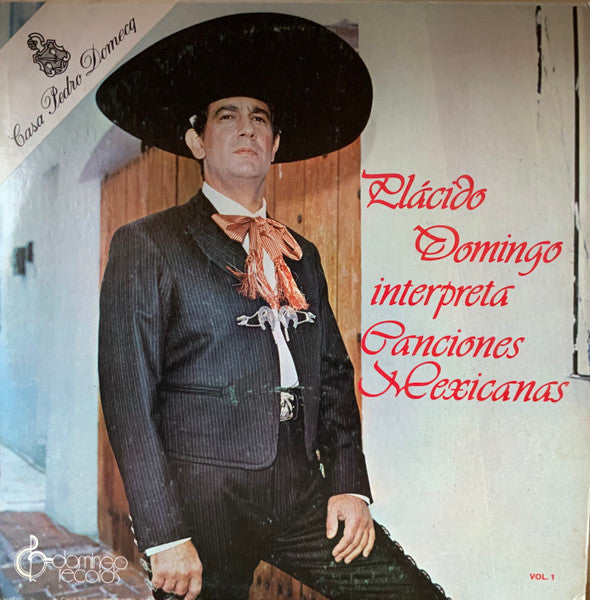 Plácido Domingo - Interpreta Canciones Mexicanas