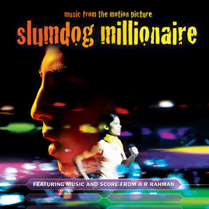 Slumdog Millionaire - Music from the Motion Picture