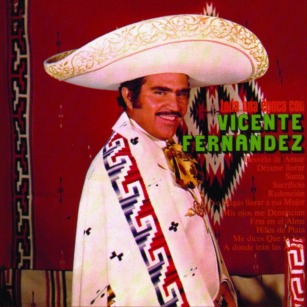 Vicente Fernandez - Toda una Época