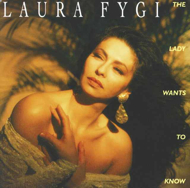 Laura Fygi - The Lady Wants To Know