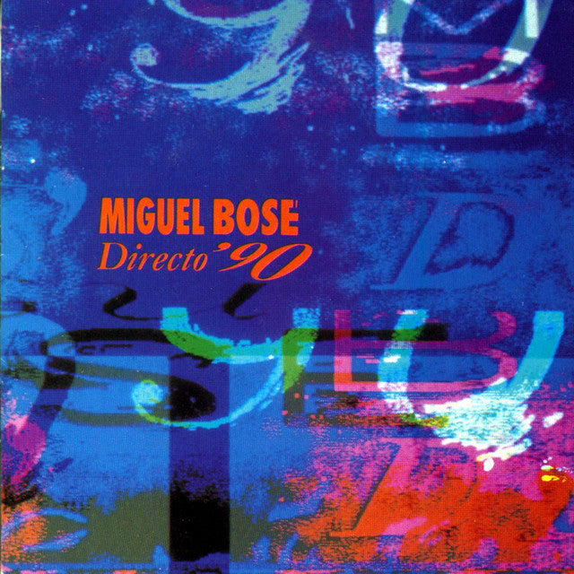 Miguel Bosé - Directo '90