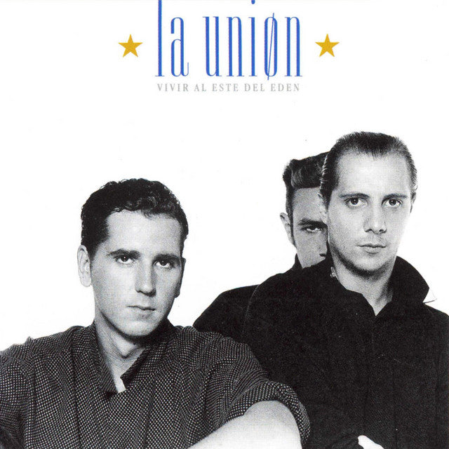La Unión - Vivir al Este del Éden