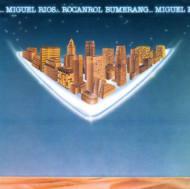 Miguel Ríos - Rocanrol Bumerang
