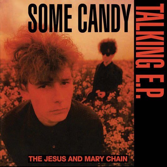 The Jesus and Mary Chain - Some Candy Talking (RSD 2026)