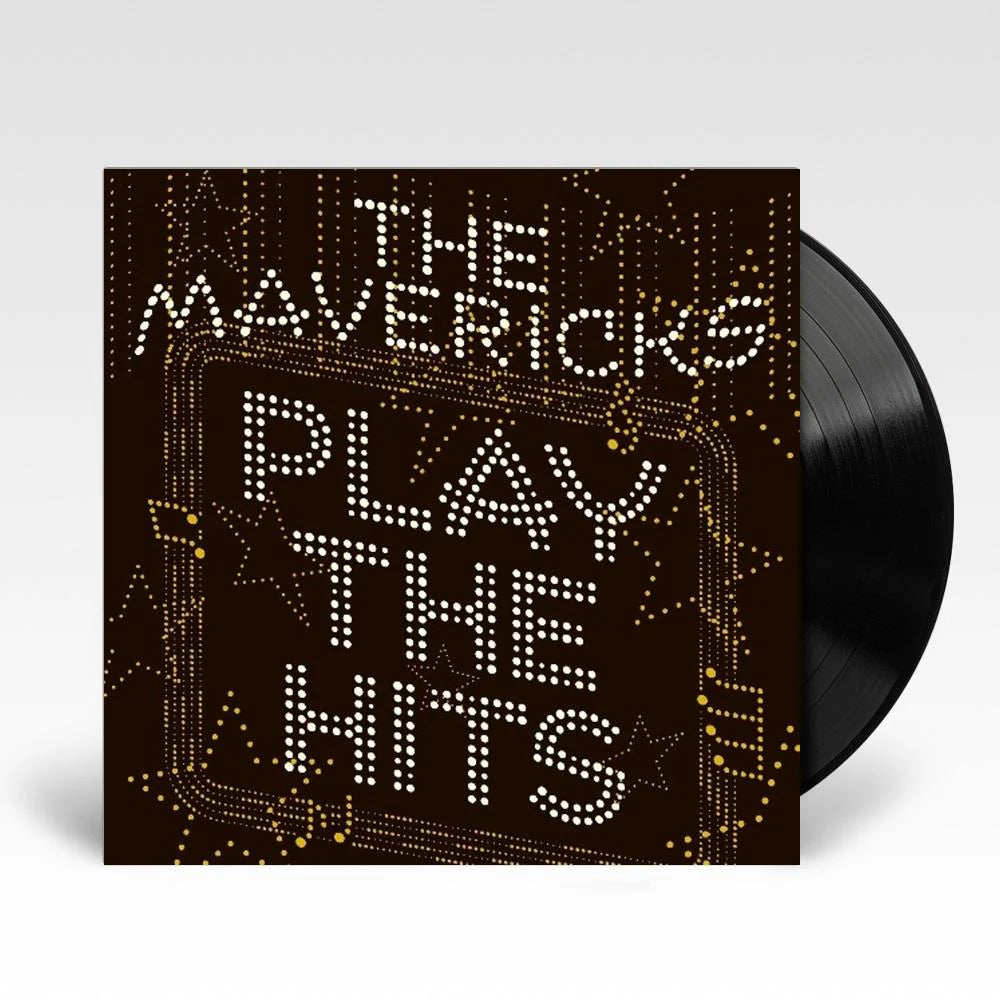 The Mavericks - Play The Hits