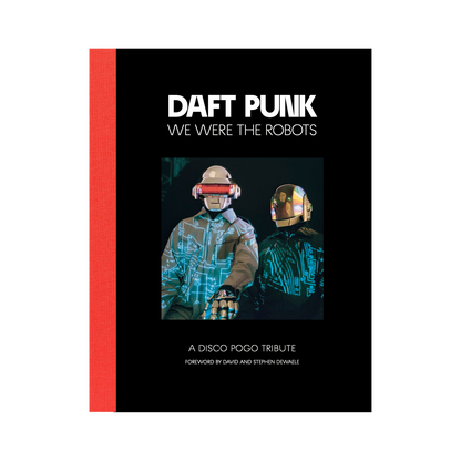 Daft Punk - We Were The Robots (Book)