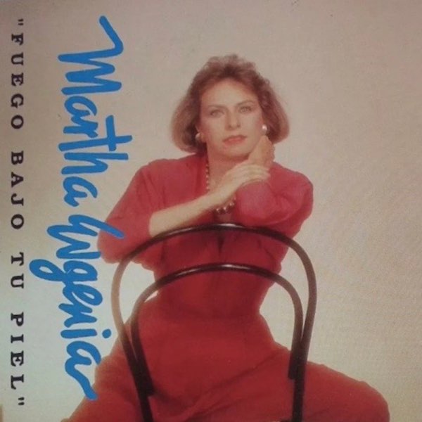 Martha Eugenia - Fuego Bajo tu Piel