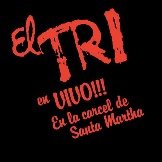 El Tri - En Vivo En la Cárcel de Santa Martha