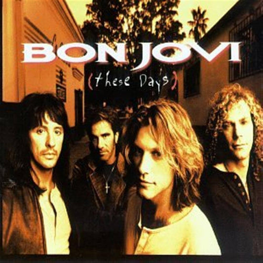 Bon Jovi - These Days