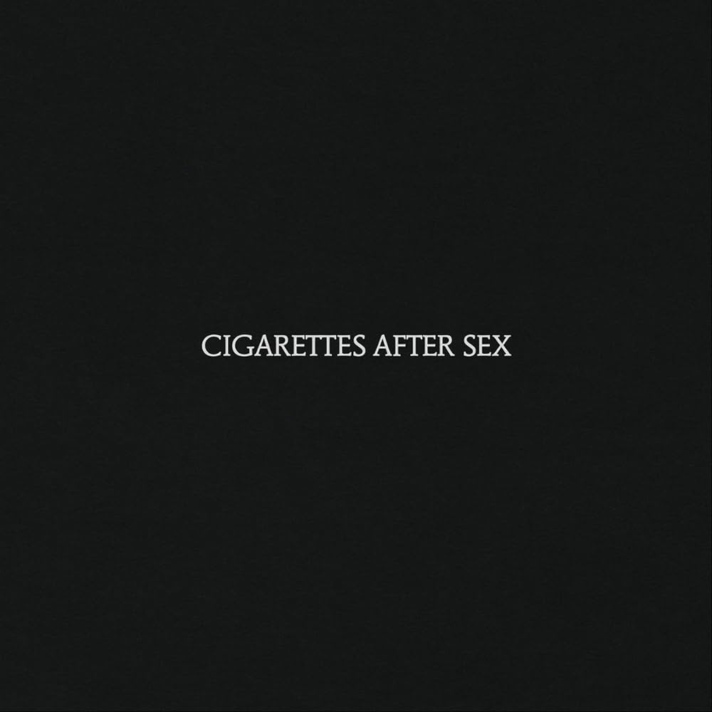 Cigarrettes After Sex – Cigarrettes After Sex