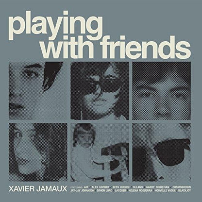 Xavier Jamaux - Playing With Friends