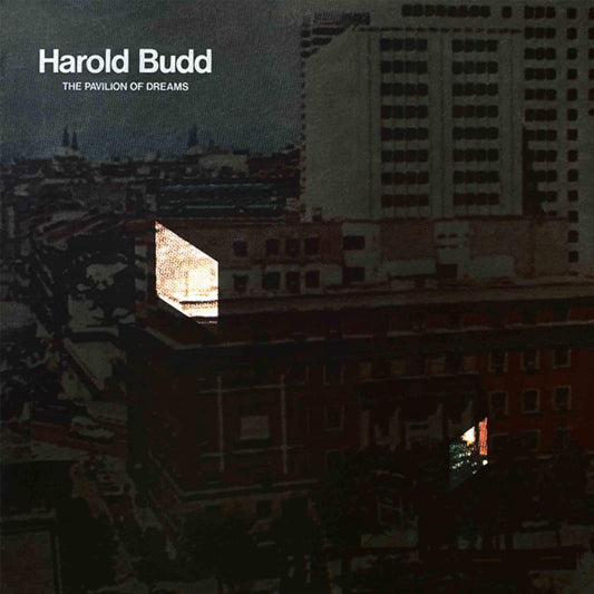 Harold Budd – Pavilion Of Dreams