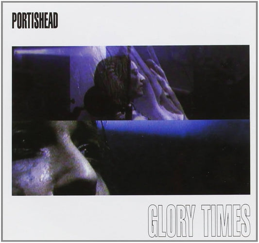 Portishead - Glory Times