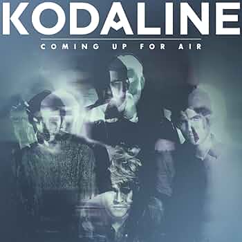Kodaline - Coming Up For Air