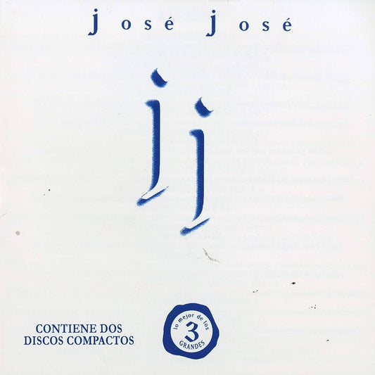 José José - Lo Mejor de los Tres Grandes