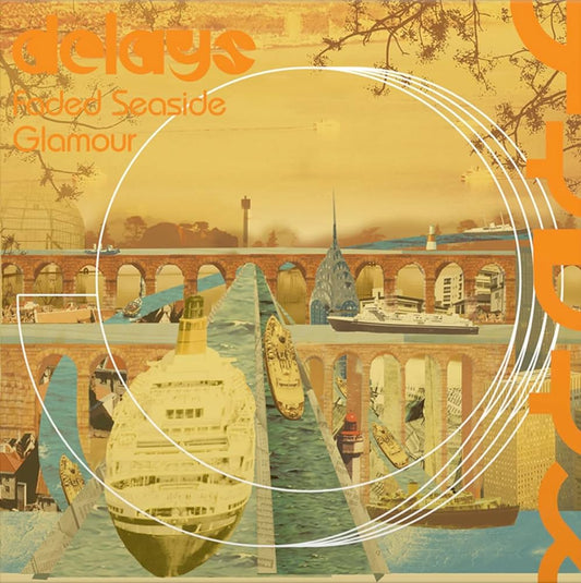 Delays - Faded Seaside Glamour