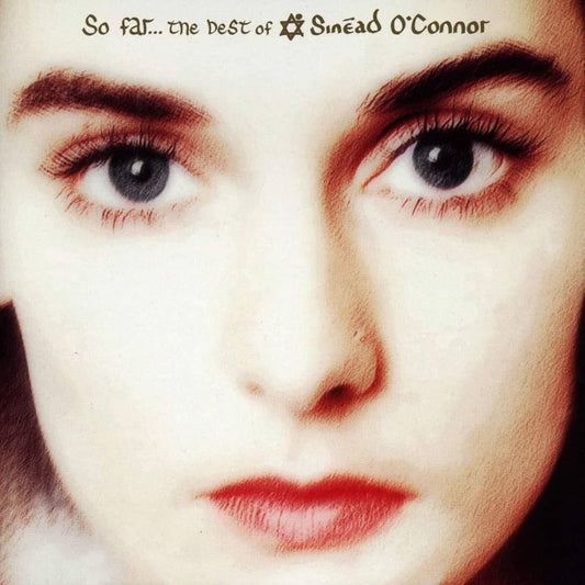 Sinéad O'Connor - So Far... The Best Of