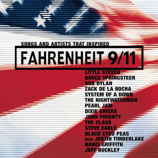 Farenheit 9/11 - Songs and Artists that Inspired