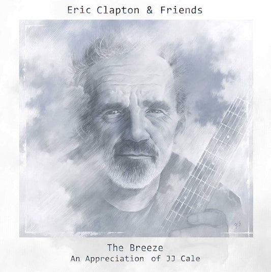 Erick Clapton & Friends – The Breeze, An Appreciation of JJ Cale