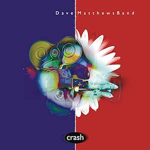 Dave Matthews Band – Crash (20th Anniversary Edition)