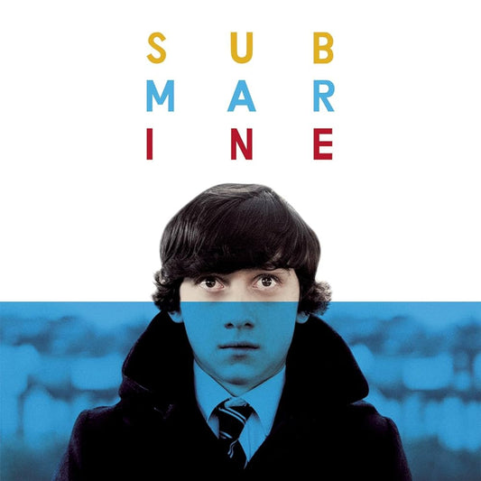 Submarine (Original Soundtrack) - Alex Turner