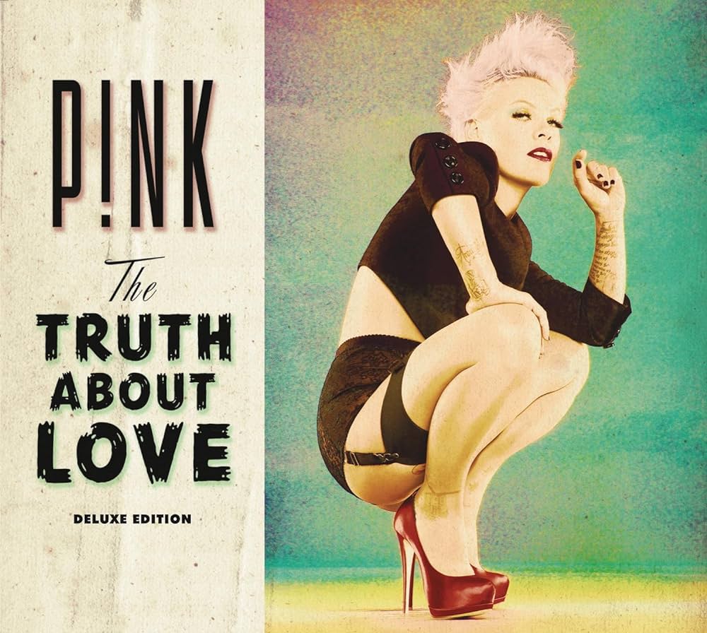 Pink – The Truth About Love (Deluxe Edition)