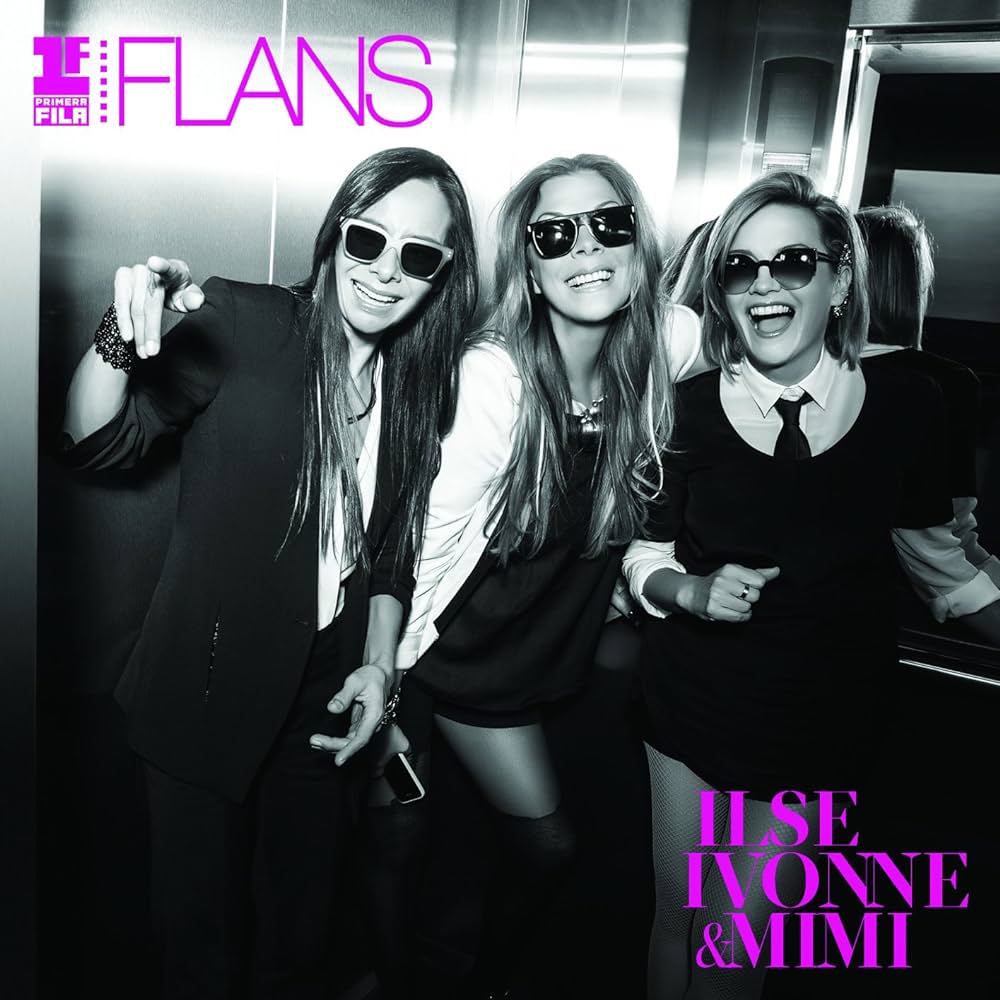 Flans, Ilse Ivonne & Mimi – Primera Fila