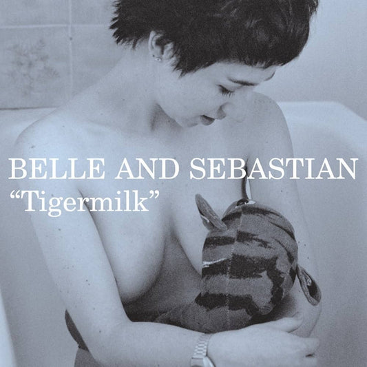 Belle & Sebastian - Tigermilk