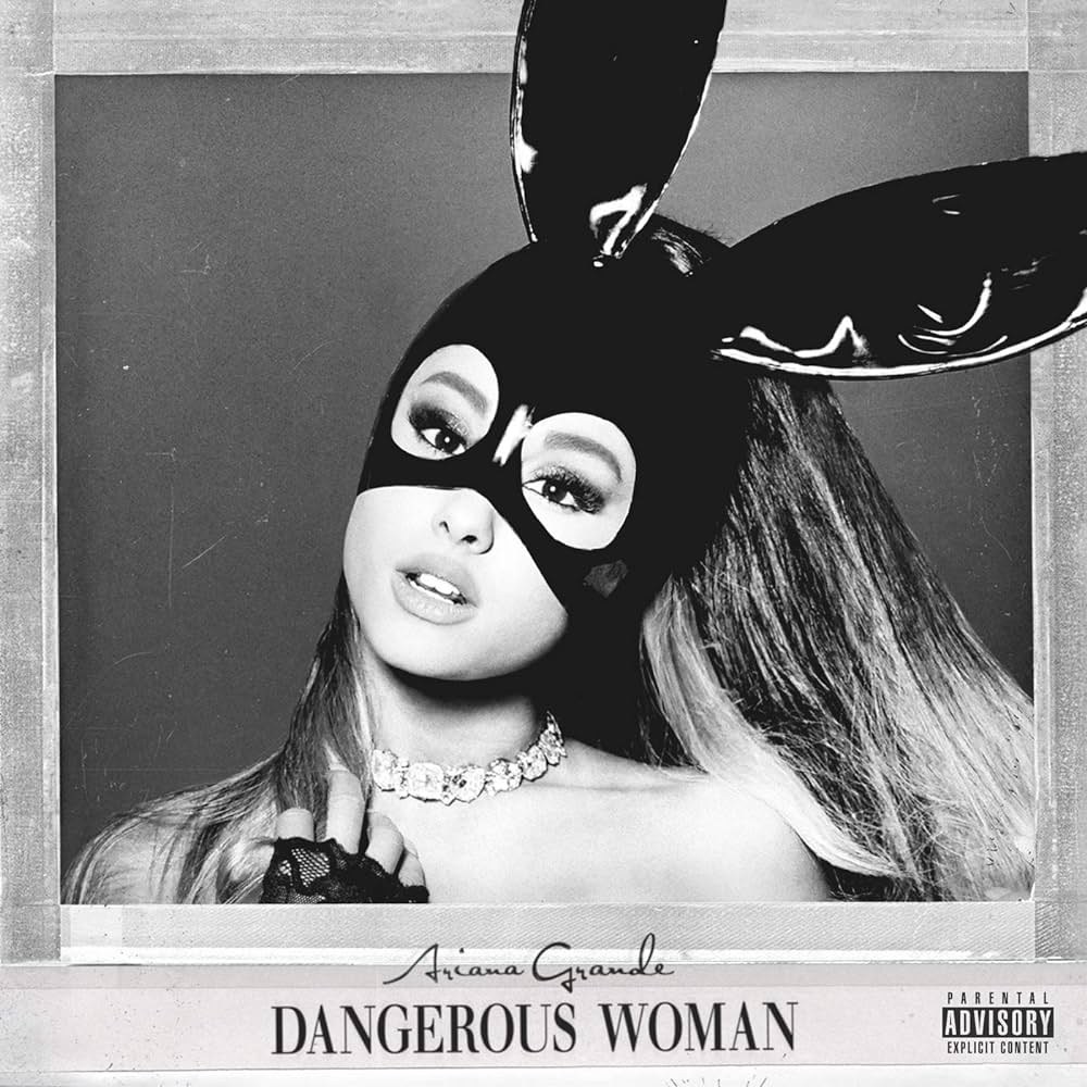 Ariana Grande - Dangerous Woman