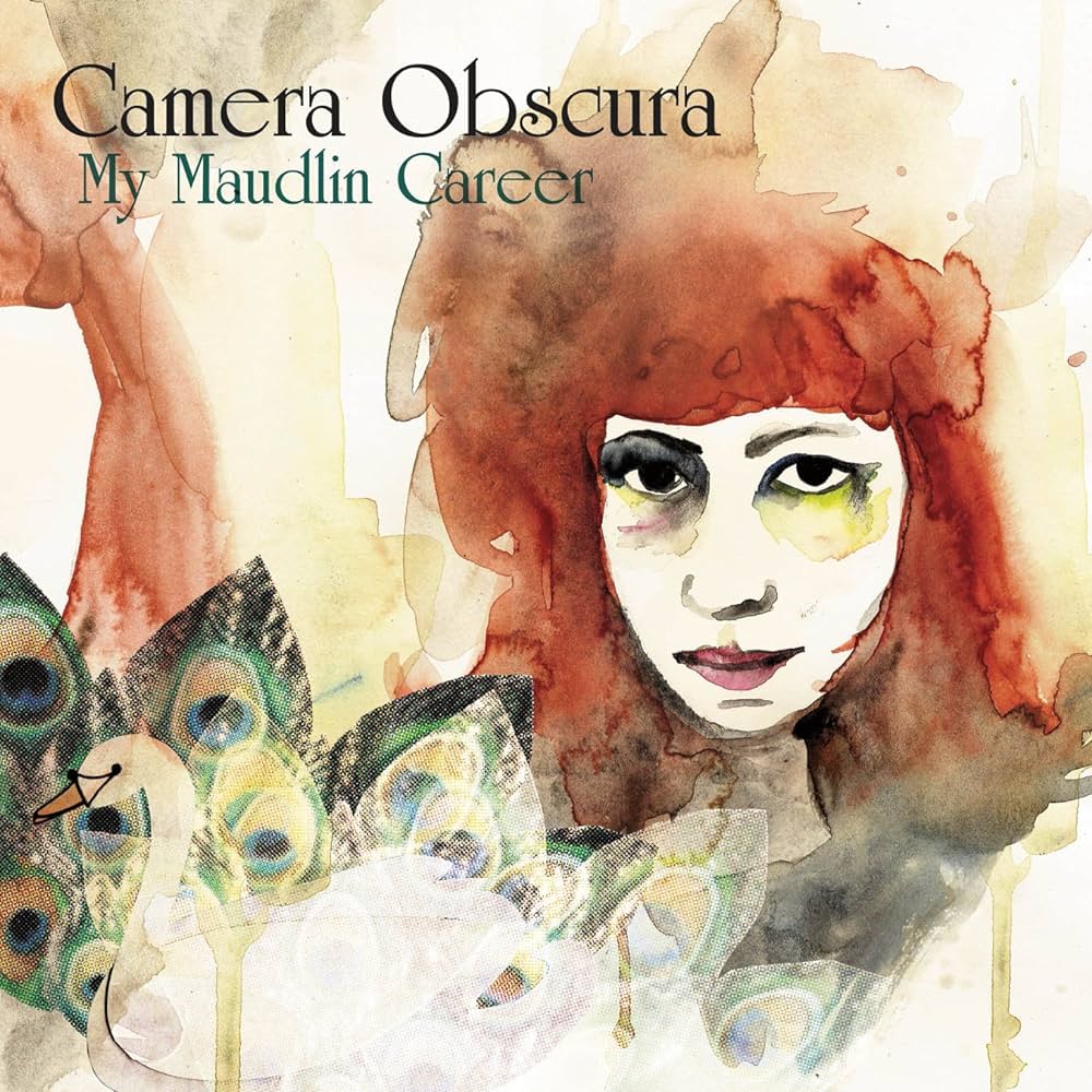 Camera Obscura – My Maudlin Career