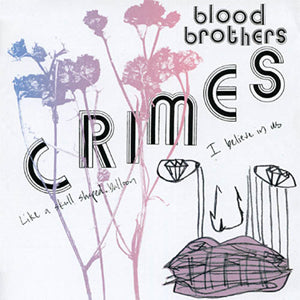 Blood Brothers - Crimes