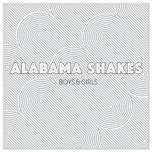 Alabama Shakes - Boys & Girls