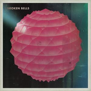 Broken Bells - Borken Bells