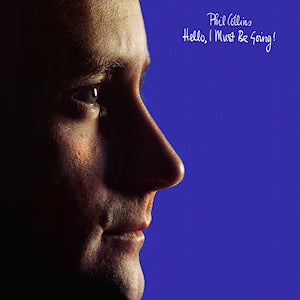 Phil Collins - Hello, I Must Be Going!