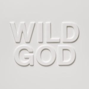 Nick Cave and the Bad Seeds - Wild God