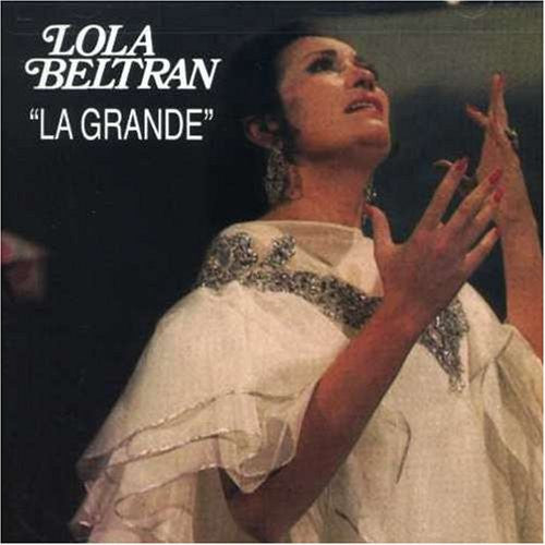 Lola Beltran - La Grande