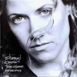 Sheryl Crow - The Globe Sessions