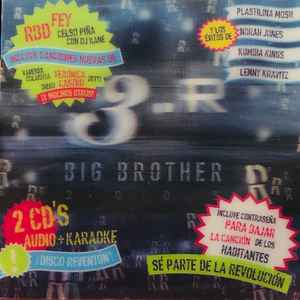 Big Brother - 3R