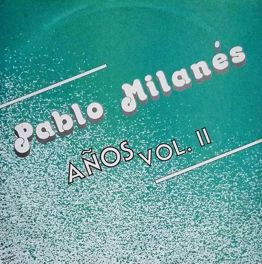 Pablo Millanés - Años Vol. II